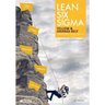 Lean Six Sigma Yellow & Orange Belt: Mindset, skill set and tool set