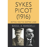 Sykes - Picot (1916): Acting for the Dotted Lines