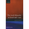 The Arab Minority in Israel 1967-1991 ' Political Aspects'