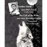 Aunt Phil's Trunk Proudly Presents Teacher Guide The Call of the Wild: and Other Northland Stories