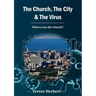 The Church, The City & The Virus: Where was the Church?