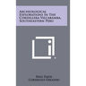Archeological Explorations In The Cordillera Vilcabamba, Southeastern Peru