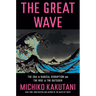 The Great Wave: The Era of Radical Disruption and the Rise of the Outsider