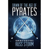 Dawn of the Age of Pyrates