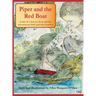 Piper and the Red Boat: A tale of a lost toy boat and the adventurous little girl who found it