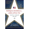 Burqas, Baseball, and Apple Pie