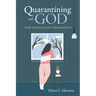 Quarantining with God: Daily Devotions from a Pastoral Heart