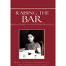 Raising the Bar: Ruth Bader Ginsburg and the ACLU Women's Rights Project