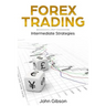 Forex Trading: Intermediate Strategies