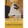 Money - The Basics: The Most Valuable Book You'll Ever Read