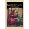 Dante Rossetti: 117 Masterpieces
