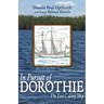 In Pursuit of Dorothie: The Lost Colony Ship