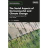 The Social Aspects of Environmental and Climate Change: Institutional Dynamics Beyond a Linear Model