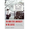 The Ohio State University in the Sixties: The Unraveling of the Old Order