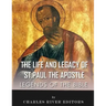 Legends of the Bible: The Life and Legacy of St. Paul the Apostle