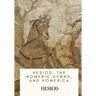 Hesiod, the Homeric Hymns, and Homerica