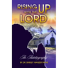 Rising UP With The LORD