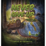 Never Give Up