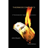 Thermoeconomics - A Thermodynamic Approach to Economics Third Edition