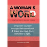 A Woman's Word: A Compilation of Healing Stories