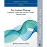 Curriculum Theory: Conflicting Visions and Enduring Concerns