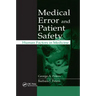 Medical Error and Patient Safety: Human Factors in Medicine