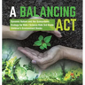 A Balancing Act Dynamic Nature and Her Ecosystems Ecology for Kids Science Kids 3rd Grade Children's Environment Books