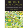 Refugee Lifeworlds: The Afterlife of the Cold War in Cambodia