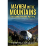 Mayhem in the Mountains: An Agent Beecher Mystery