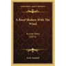 A Reed Shaken With The Wind: A Love Story (1873)