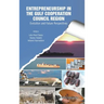 Entrepreneurship in the Gulf Cooperation Council Region: Evolution and Future Perspectives