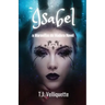 Isabel: a Maravillas de Madera Novel