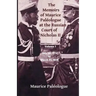 The Memoirs of Maurice Paleologue at the Russian Court of Nicholas II: Volume 1: July 20, 1914 to March 31, 1915