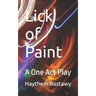 Lick of Paint: A One Act Play