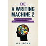 Be a Writing Machine 2