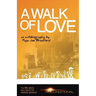 A Walk of Love