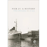 Pier 21: A History