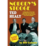 Nobody's Stooge: Ted Healy