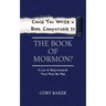 Could You Write a Book Comparable to the Book of Mormon?: A List of Requirements That Must Be Met