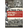 The Dover-Phila Football Rivalry: A Tradition Shared Through Its Greatest Games
