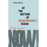 At the Bottom of Shakespeare's Ocean