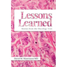 Lessons Learned: Stories from the Oncology Unit