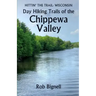 Day Hiking Trails of the Chippewa Valley