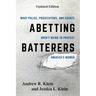 Abetting Batterers: What Police, Prosecutors, and Courts Aren't Doing to Protect America's Women