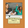 IELTS Writing Task 2: : Model essays and how to write them!
