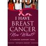 I Have Breast Cancer, Now What?: A Cancer Support Tool