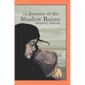The Journey of the Shadow Bairns