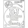 The DJ Coloring Book (Remix)