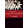 Holy War, Martyrdom, and Terror: Christianity, Violence, and the West