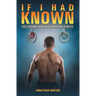 If I Had Known: Life Lessons from an Olympic Pro Athlete